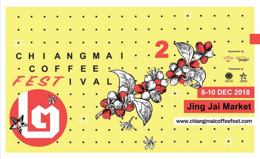 8-10 ธันวาคม “Chiangmai Coffee Festival 2018 : Coffee Crafts” ที่จริงใจ มาร์เก็ต